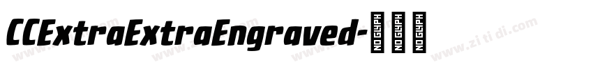 CCExtraExtraEngraved字体转换 CCExtraExtraEngraved字体转换