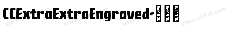 CCExtraExtraEngraved字体转换 CCExtraExtraEngraved字体转换