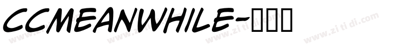 CCMeanwhile字体转换 CCMeanwhile字体转换