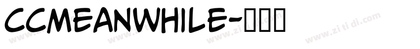 CCMeanwhile字体转换 CCMeanwhile字体转换
