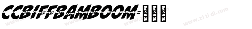 CCBiffBamBoom字体转换