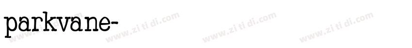 parkvane字体转换