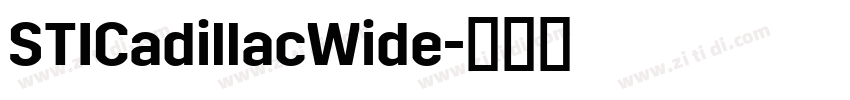 STICadillacWide字体转换 STICadillacWide字体转换