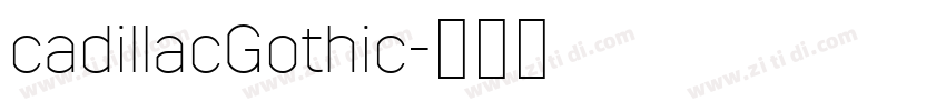 cadillacGothic字体转换