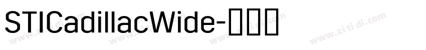 STICadillacWide字体转换 STICadillacWide字体转换