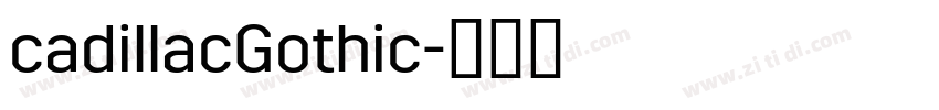 cadillacGothic字体转换
