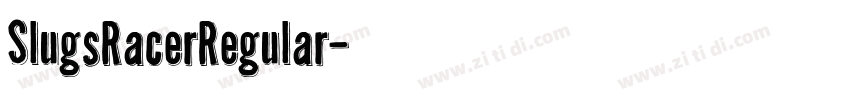 SlugsRacerRegular字体转换