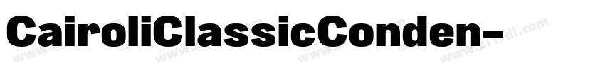 CairoliClassicConden字体转换
