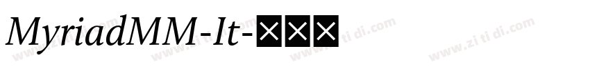 MyriadMM-It字体转换