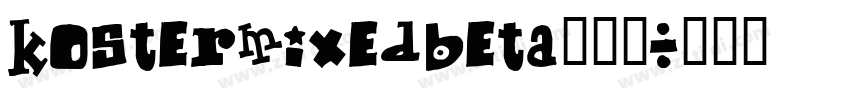 KosterMixedBeta001字体转换