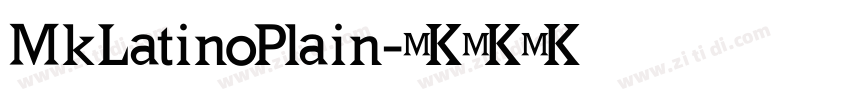 MkLatinoPlain字体转换