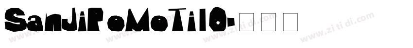 SanJiPoMoTi10字体转换