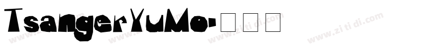TsangerYuMo字体转换