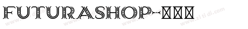FuturaShop字体转换
