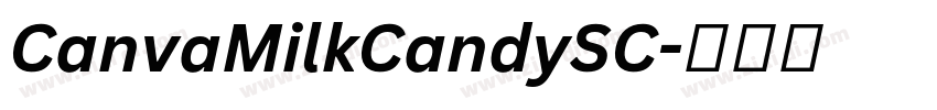 CanvaMilkCandySC字体转换