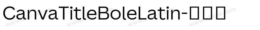 CanvaTitleBoleLatin字体转换