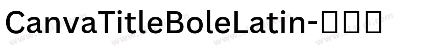 CanvaTitleBoleLatin字体转换