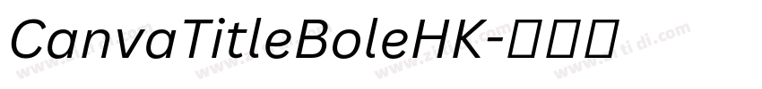 CanvaTitleBoleHK字体转换