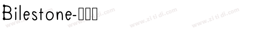 Bilestone字体转换