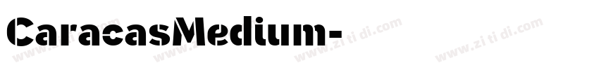 CaracasMedium字体转换 CaracasMedium字体转换