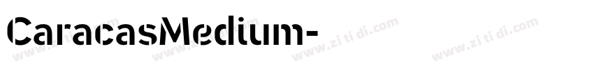 CaracasMedium字体转换 CaracasMedium字体转换