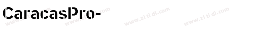 CaracasPro字体转换 CaracasPro字体转换