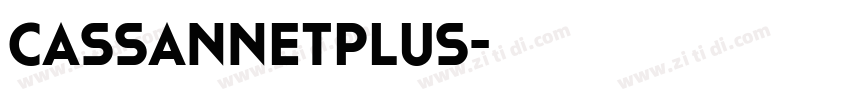CassannetPlus字体转换 CassannetPlus字体转换