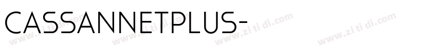 CassannetPlus字体转换 CassannetPlus字体转换