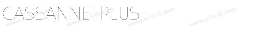 CassannetPlus字体转换 CassannetPlus字体转换