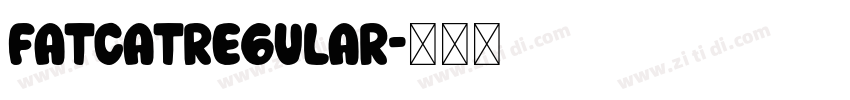 FatCatRegular字体转换