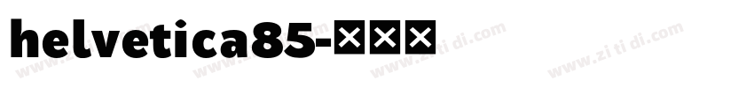 helvetica85字体转换
