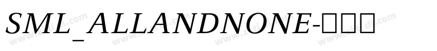 SML_ALLANDNONE字体转换