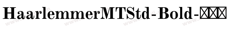 HaarlemmerMTStd-Bold字体转换