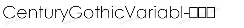 CenturyGothicVariabl字体转换 CenturyGothicVariabl字体转换