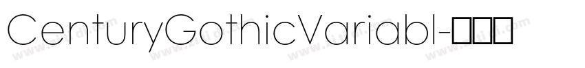 CenturyGothicVariabl字体转换 CenturyGothicVariabl字体转换