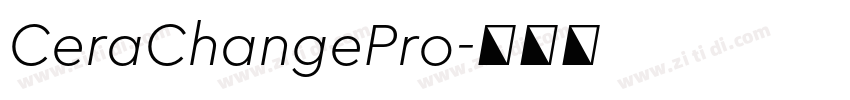 CeraChangePro字体转换 CeraChangePro字体转换