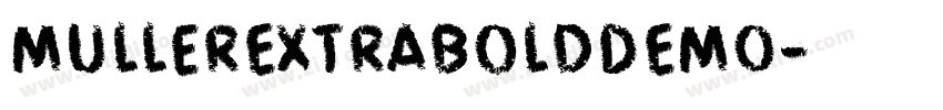 MullerExtraBoldDEMO字体转换 MullerExtraBoldDEMO字体转换