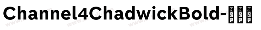 Channel4ChadwickBold字体转换