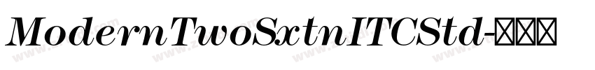 ModernTwoSxtnITCStd字体转换