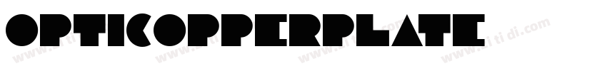 OPTICOPPERPLATE字体转换