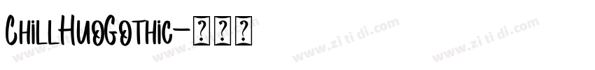 ChillHuoGothic字体转换