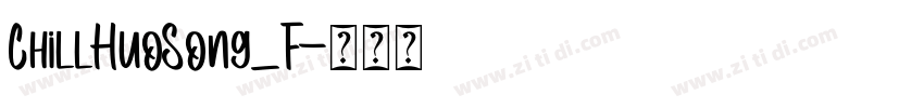 ChillHuoSong_F字体转换