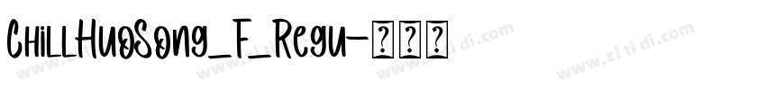 ChillHuoSong_F_Regu字体转换