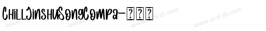 ChillJinshuSongCompa字体转换