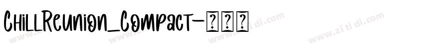 ChillReunion_Compact字体转换