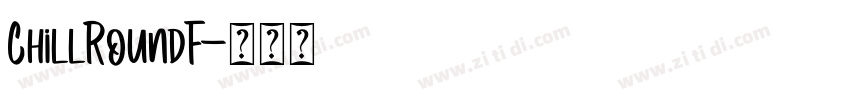 ChillRoundF字体转换