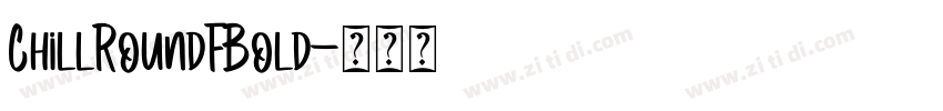 ChillRoundFBold字体转换