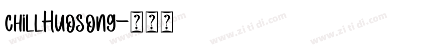 chillHuosong字体转换