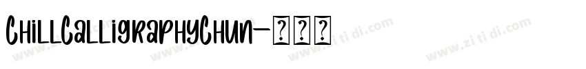 ChillCalligraphyChun字体转换