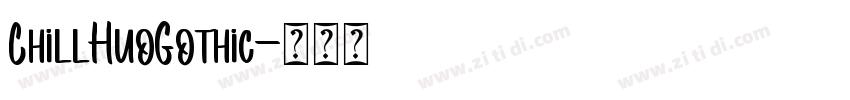 ChillHuoGothic字体转换